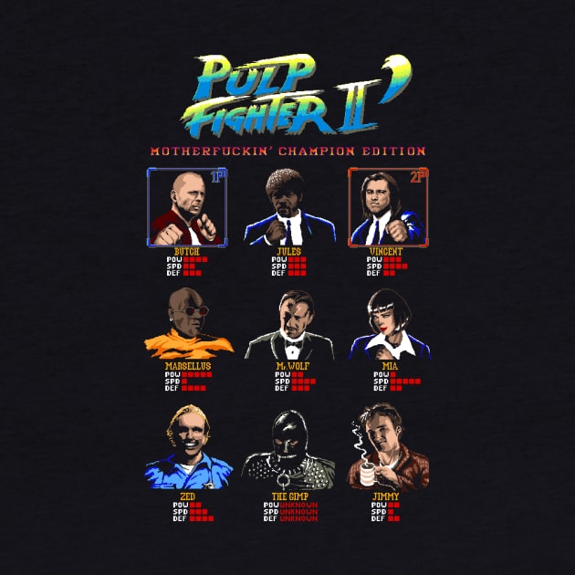 Pulp Fighter II' Motherfuckin' Champion Edition by FilippoMorini